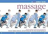 Image de Massage: A Flowmotion™ Book: Discover Health, Wholeness, and Well-Being With This Time-Honored Healing Art