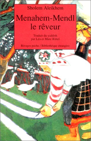 Menahem-Mendl le rêveur by Cholem Aleichem