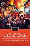 The War of the Worlds, Plus Blood, Guts and Zombies