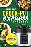 Crock-Pot Express Cookbook: 5 Ingredients or Less