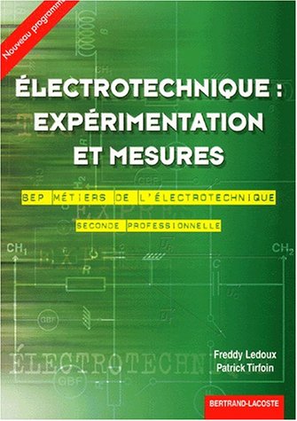 Électrotechnique, expérimentation et mesure, BEP métiers de l'électrotechnique, seconde professionnelle