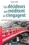 Ces décideurs qui méditent et s'engagent - Un pont entre sagesse et business: Un pont entre sagesse et business (Stratégies et management) (French Edition) by 