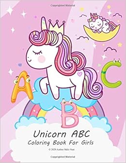 Unicorn Abc Coloring Book A Z 0 10 In Bulk For Girls 3 Year Old Nast Malo 9798611795750 Amazon Com Books