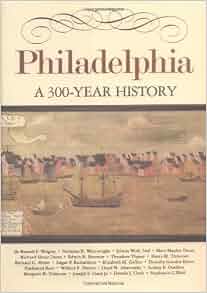 Philadelphia A 300 Year History Barra Foundation