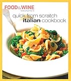 Quick from Scratch Italian Cookbook by 