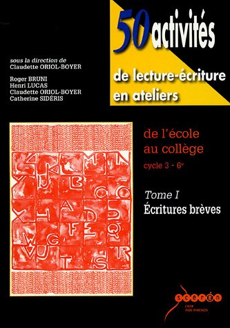 50 activités de lecture-écriture en ateliers