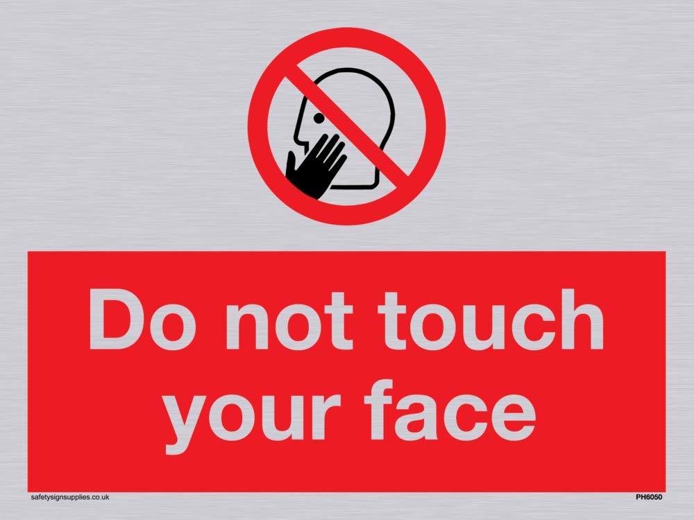 Do not touch face