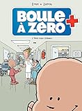 Boule à zéro: Petit Cœur chômeur (French Edition) by 