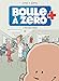 Boule à zéro: Petit Cœur chômeur (French Edition) by 
