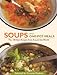 Soups and One Pot Meals: The 100 Best Recipes from Around the World by 
