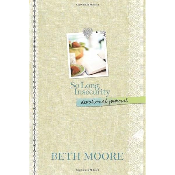 So Long Insecurity Devotional Journal Moore Beth 9781414349923 Amazon Com Books