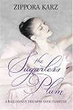 Front cover for the book The Sugarless Plum by Zippora Karz