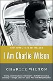 I Am Charlie Wilson