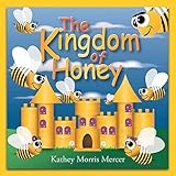 The Kingdom of Honey by 