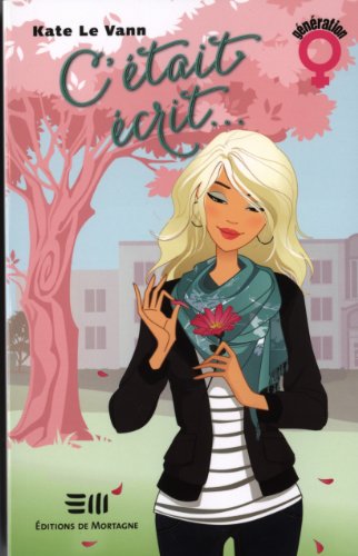 C'était écrit... (Génération Fille) (French Edition)