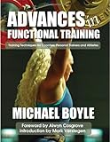 Advances in Functional Training: Training Techniques for Coaches, Personal Trainers and Athletes