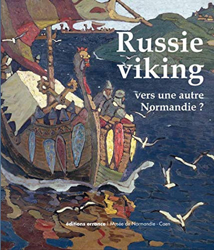 Russie Viking Vers Une Autre Normandie N by Sandrine Berthelot