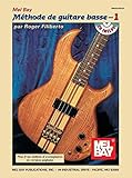 Electric Bass Method, Volume 1, French Edition by Roger Filiberto
