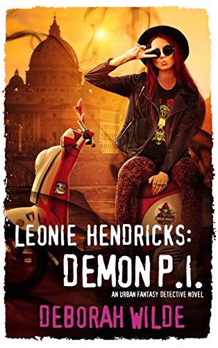 Leonie Hendricks: Demon P.I.: An Urban Fantasy Detective Novel (Nava Katz Book 7) by Deborah Wilde