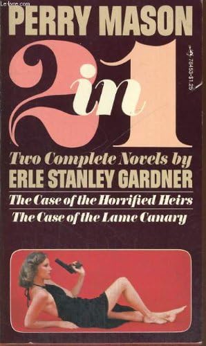 2 IN 1, THE CASE OF THE HORRIFIED HEIRS, tHE CASE OF THE LAME CANARY Paperback – 1974