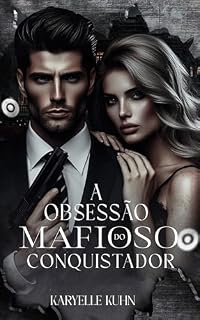 Livro A Obsessão Do Mafioso Conquistador