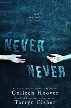 Never Never: Part One of Three by [Hoover, Colleen, Fisher, Tarryn]