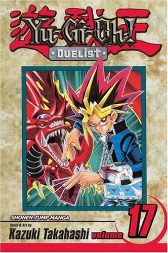 Yu-Gi-Oh! Duelist, Vol. 17 (v. 17)