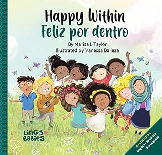 Livro Happy within/ Feliz por dentro : Bilingual Children's book English Brazilian Portuguese for kids ages 2-6/ Livro infantil bilíngue inglês português do ... (Brazilian Portuguese Books for Kids 1)