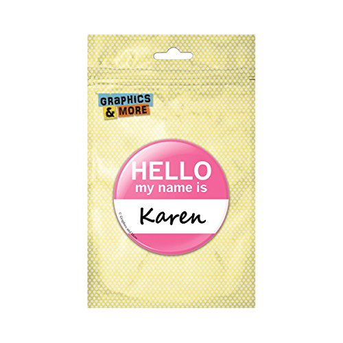 Karen Hello My Name Is Pinback Button Pin Badge - 3 Inch Diameter