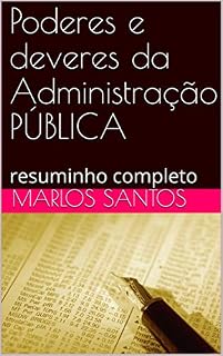 Livro Poderes e deveres da Administração PÚBLICA: resuminho completo