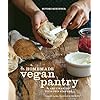 The homemade vegan pantry: the art of making your own staples