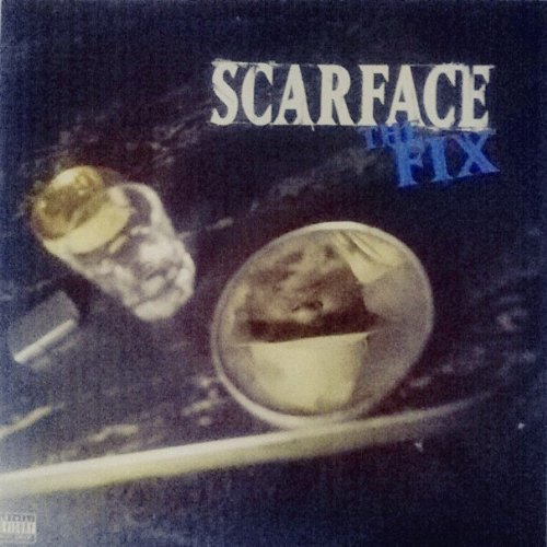 Album Art for The Fix by Scarface