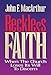 Reckless Faith: When the Church Loses Its Will to Discern by 
