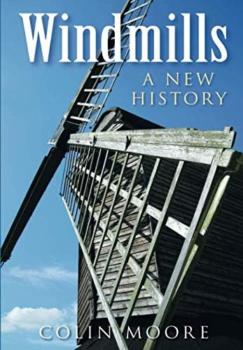 Windmills: A New History