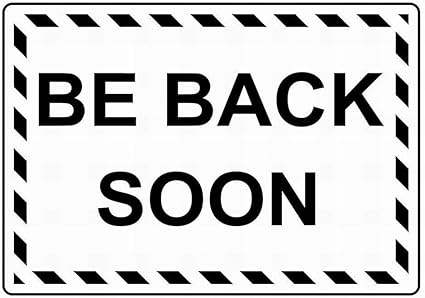 Amazon Com Dylan Miller Road Sign Be Back Soon 12 X 16 Inches Metal Sign Garden Outdoor