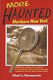 More Haunted Northern New York