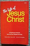 The Life of Jesus Christ
