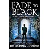 Fade to Black (Awake in the Dark Book 1)