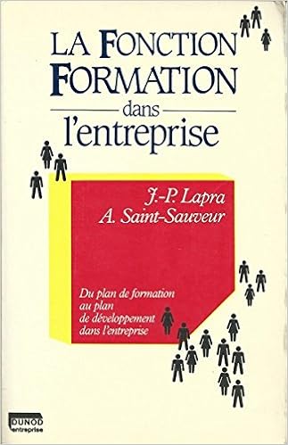 La Fonction Formation Dans L Entreprise Du Plan De Formation Au Plan De Developpement Dans L Entreprise 9782040188214 Amazon Com Books