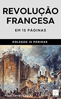 Livro Revolução Francesa: em 15 páginas