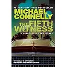 The Fifth Witness (A Lincoln Lawyer Novel)
