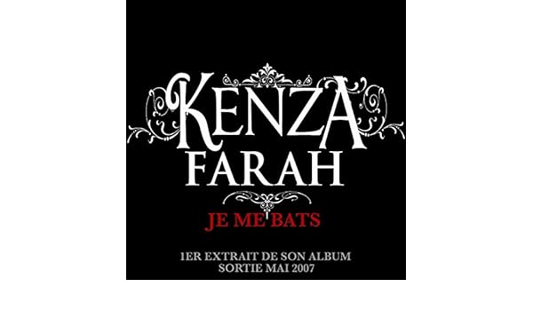 kenza farah je me bats mp3 kenza farah je me bats mp3