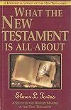 What the New Testament Is All About