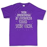 The Sarcasm Is Strong With This One Force Awakens Funny T Shirt L Purple