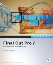 Apple Pro Training Series: Final Cut Pro 7 (text only) by M.Wohl