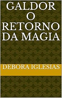 Livro Galdor o retorno da magia