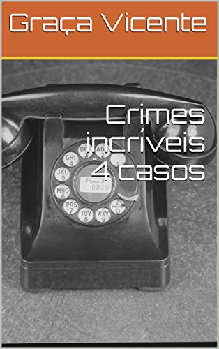 Livro Crimes incríveis 4 casos