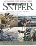 The Ultimate Sniper: An Advanced Training Manual for Military and Police Snipers