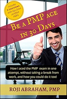Amazon Com Be A Pmp Ace In 30 Days How I Aced The Pmp