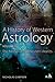 A History of Western Astrology Volume II: The Medieval and Modern Worlds by Nicholas Campion